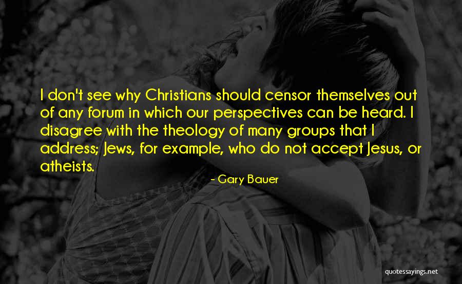 Why I M An Atheist Quotes By Gary Bauer Why I M An Atheist Quotes By Gary Bauer