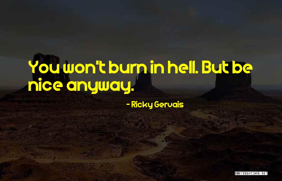Why I M An Atheist Quotes By Ricky Gervais Why I M An Atheist Quotes By Ricky Gervais