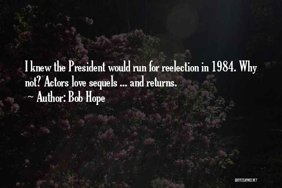 Why I Run Quotes By Bob Hope