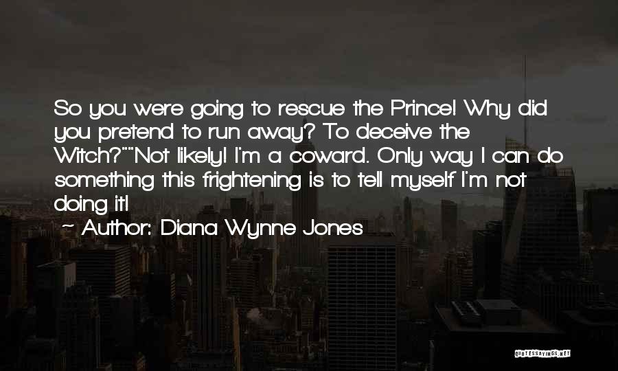 Why I Run Quotes By Diana Wynne Jones