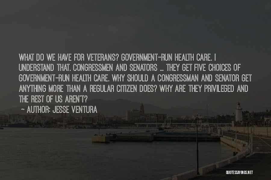 Why I Run Quotes By Jesse Ventura