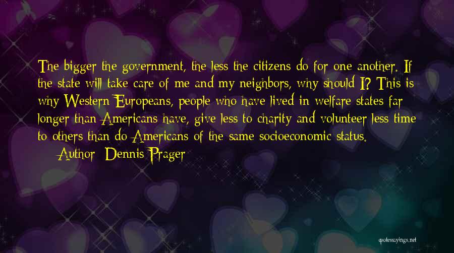 Why I Should Care Quotes By Dennis Prager