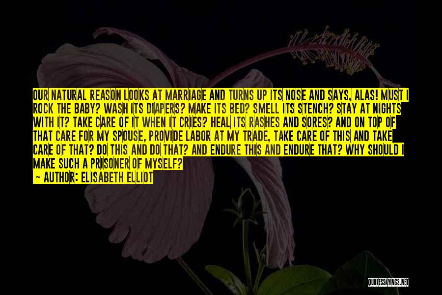 Why I Should Care Quotes By Elisabeth Elliot