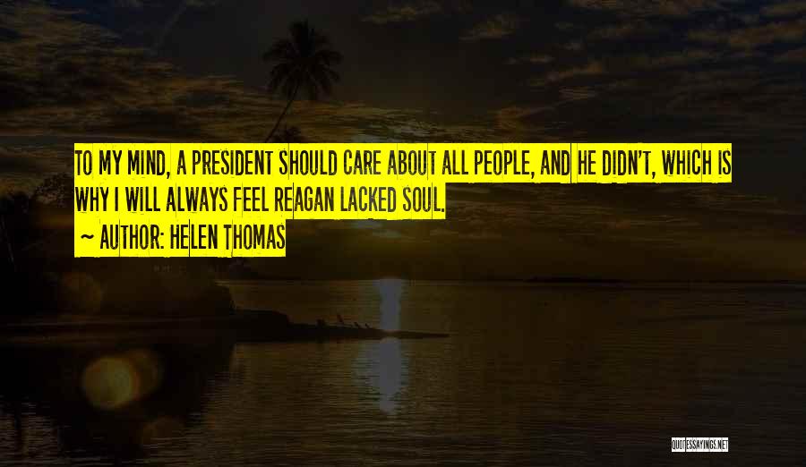 Why I Should Care Quotes By Helen Thomas