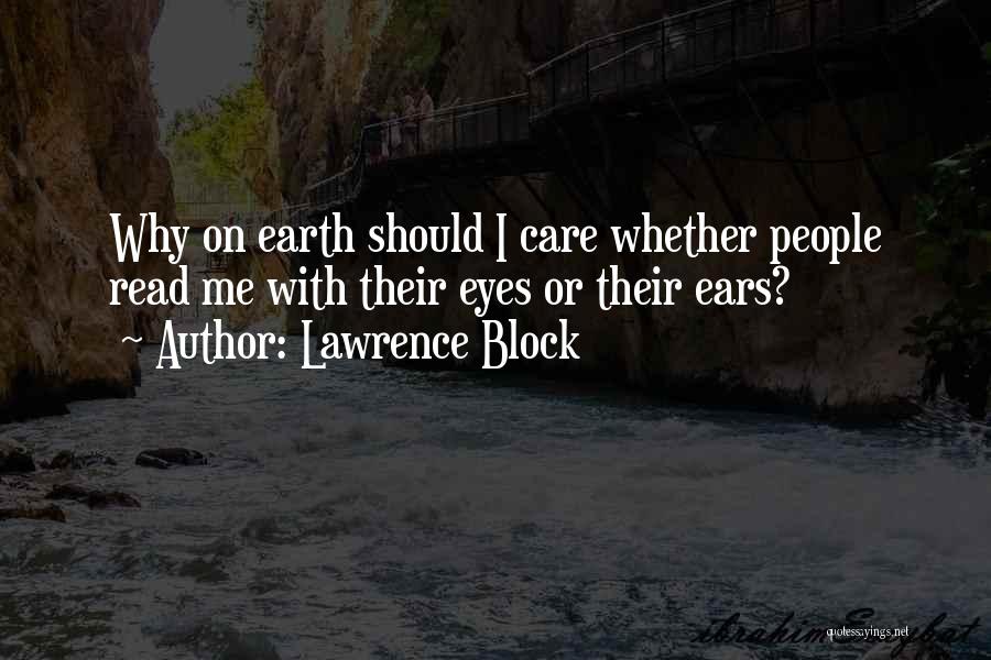 Why I Should Care Quotes By Lawrence Block