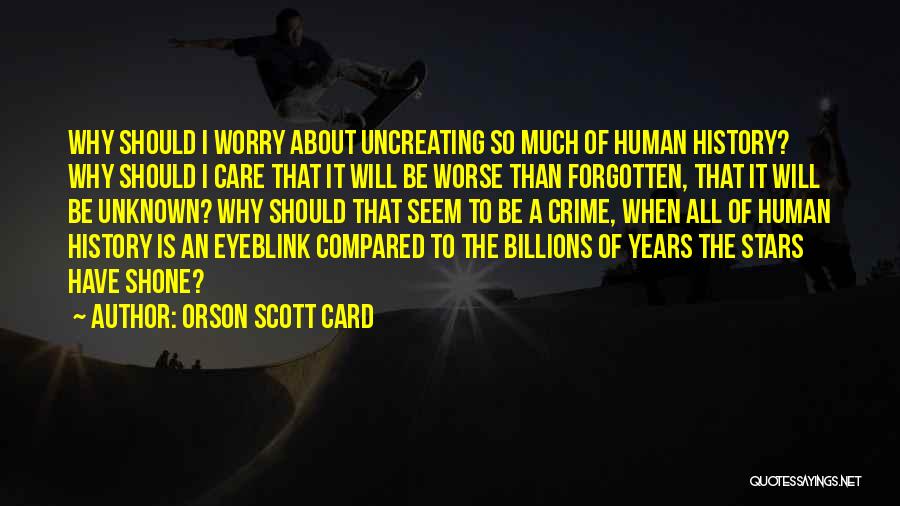 Why I Should Care Quotes By Orson Scott Card