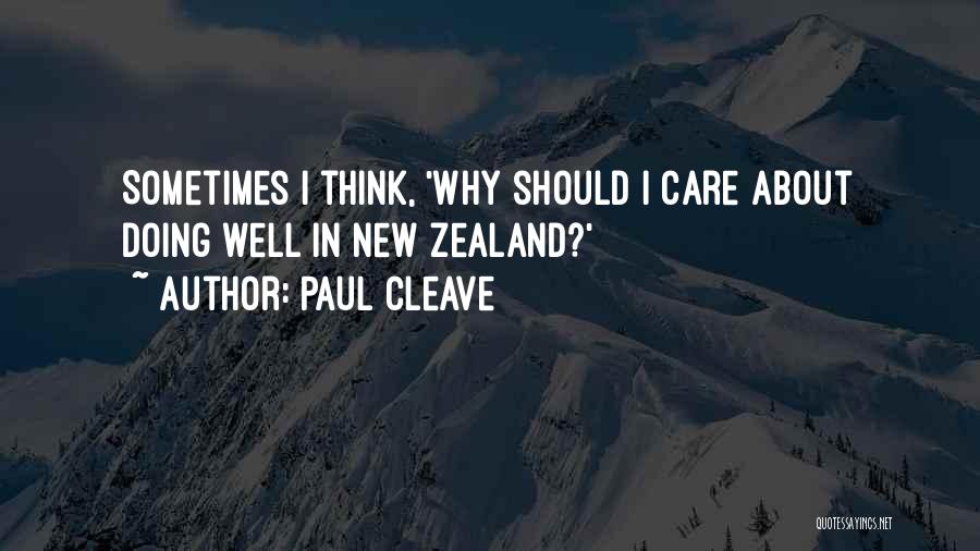 Why I Should Care Quotes By Paul Cleave