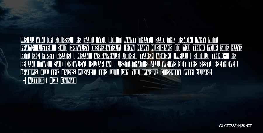 Why I Should Win Quotes By Neil Gaiman