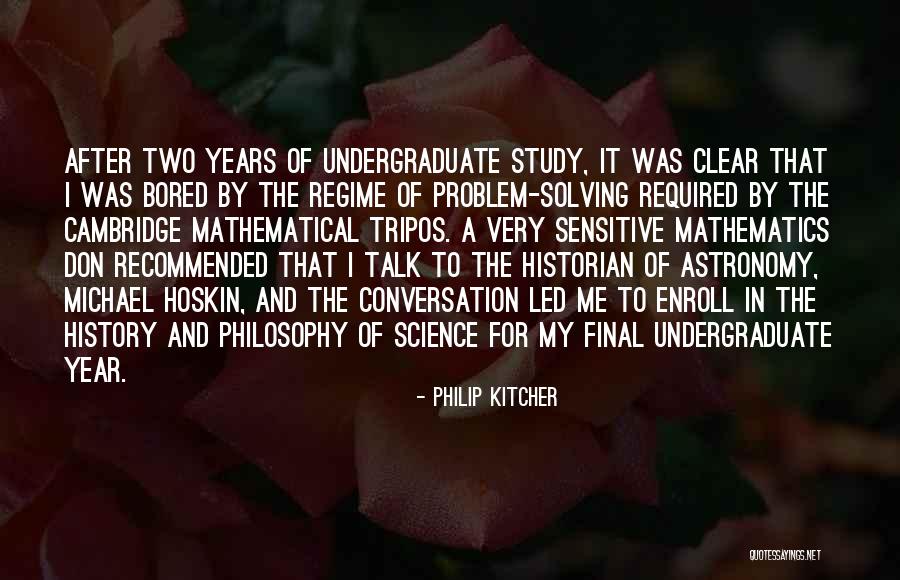 Why I Study Astronomy Quotes By Philip Kitcher Why I Study Astronomy Quotes By Philip Kitcher