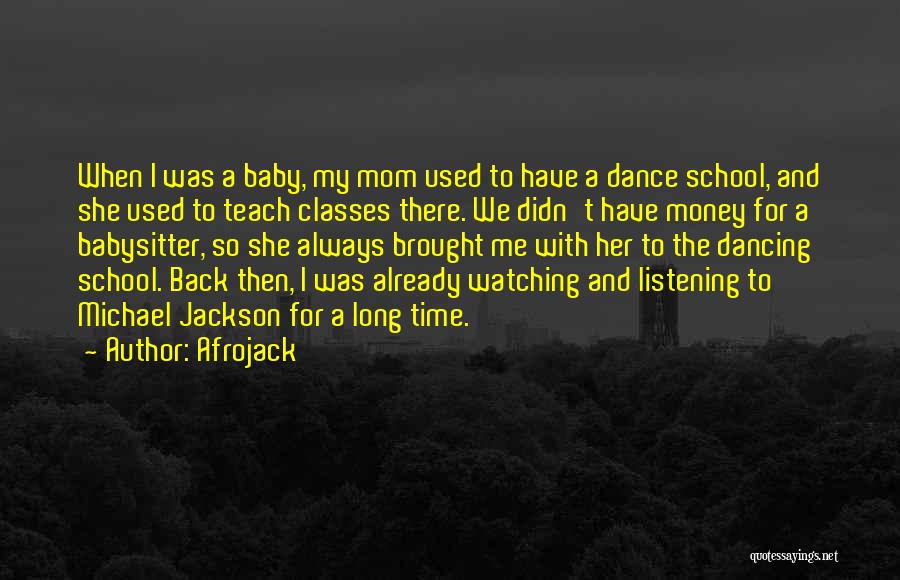 Why I Teach Dance Quotes By Afrojack