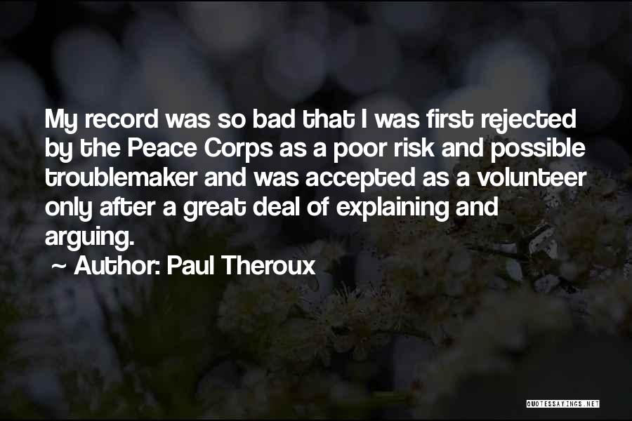 Why I Volunteer Quotes By Paul Theroux
