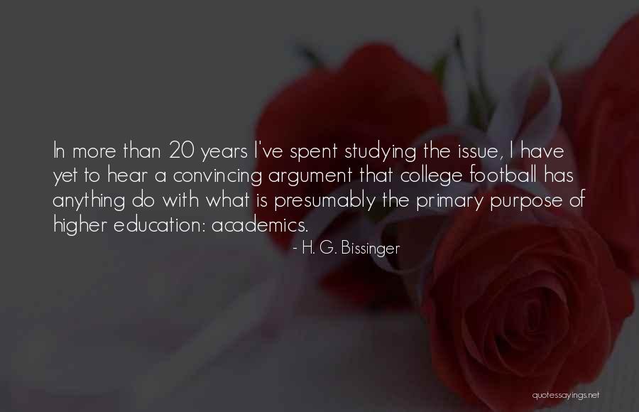 Why I Want To Go To College Quotes By H. G. Bissinger