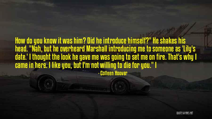 Why I'm Here Quotes By Colleen Hoover Why I'm Here Quotes By Colleen Hoover