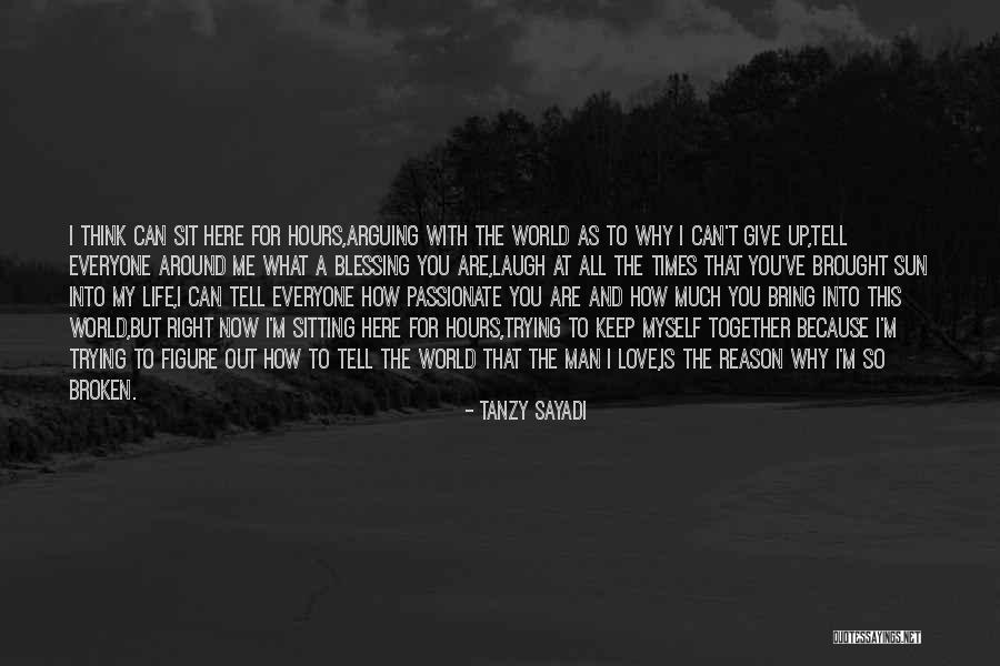 Why I'm Here Quotes By Tanzy Sayadi Why I'm Here Quotes By Tanzy Sayadi