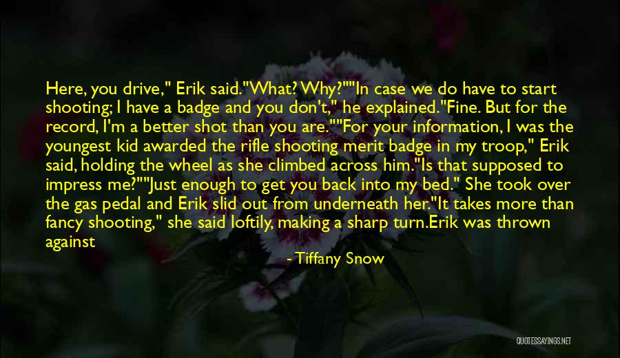 Why I'm Here Quotes By Tiffany Snow