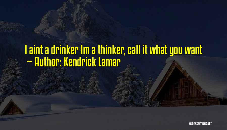 Why Im Me Quotes By Kendrick Lamar