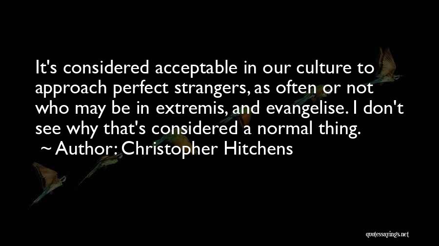 Why I'm Not Perfect Quotes By Christopher Hitchens