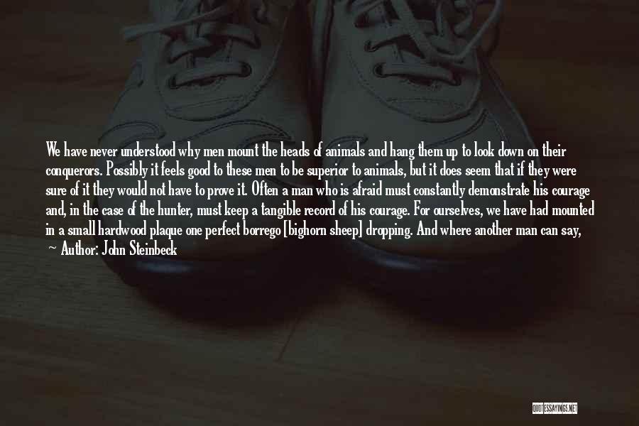 Why I'm Not Perfect Quotes By John Steinbeck