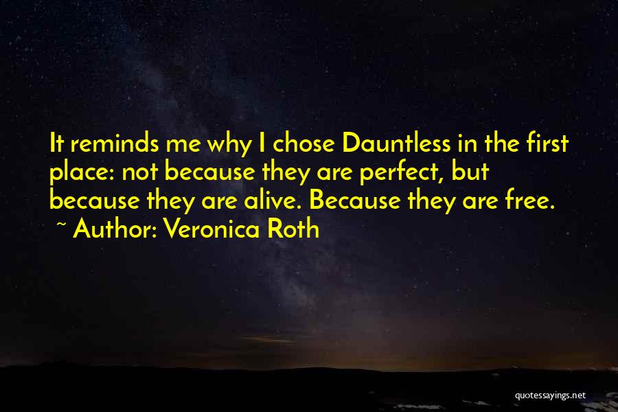 Why I'm Not Perfect Quotes By Veronica Roth