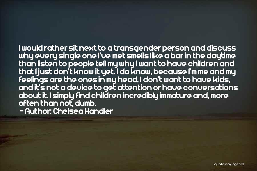 Why I'm Single Quotes By Chelsea Handler