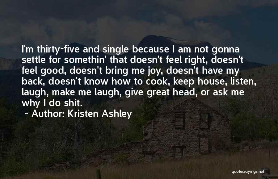 Why I'm Single Quotes By Kristen Ashley