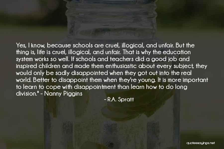 Why Is Education So Important Quotes By R.A. Spratt Why Is Education So Important Quotes By R.A. Spratt