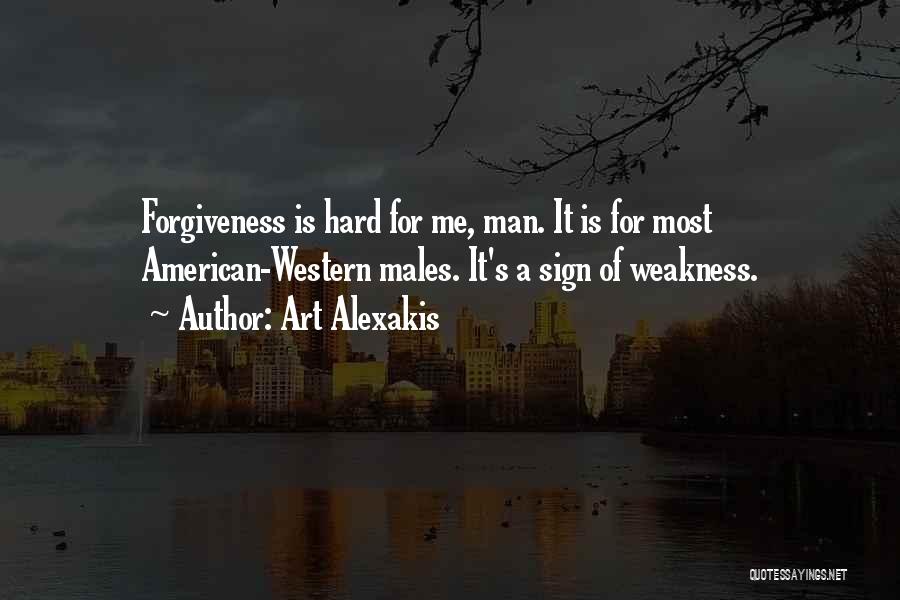 Why Is Forgiveness So Hard Quotes By Art Alexakis