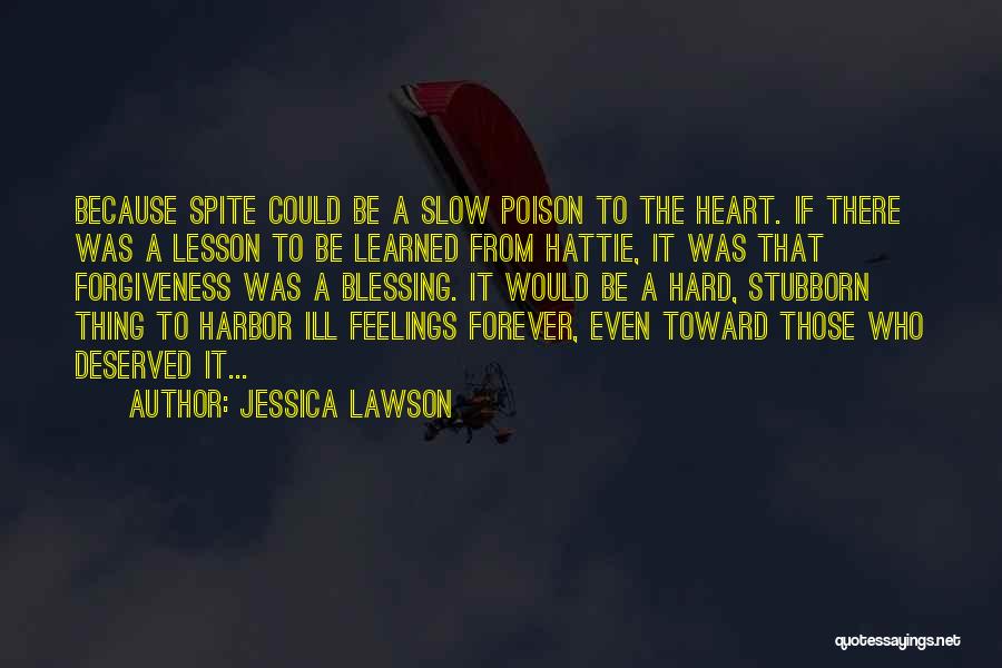 Why Is Forgiveness So Hard Quotes By Jessica Lawson