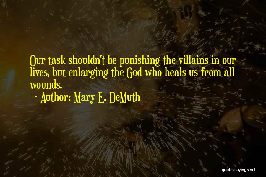 Why Is God Punishing Me Quotes By Mary E. DeMuth