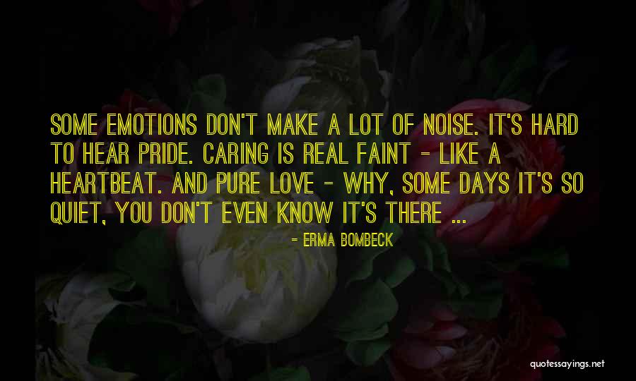 Why Is It So Hard To Love Quotes By Erma Bombeck