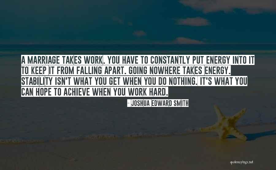 Why Is Marriage So Hard Quotes By Joshua Edward Smith Why Is Marriage So Hard Quotes By Joshua Edward Smith