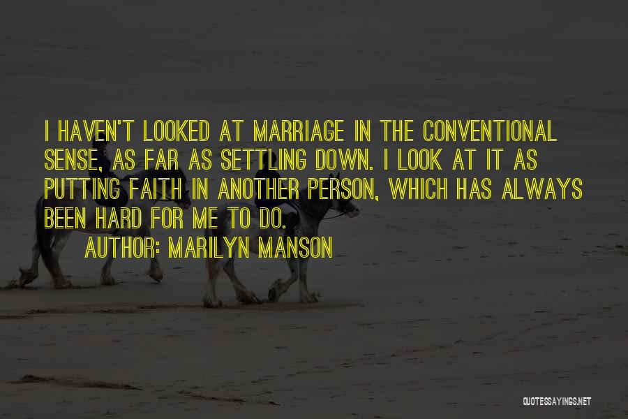 Why Is Marriage So Hard Quotes By Marilyn Manson