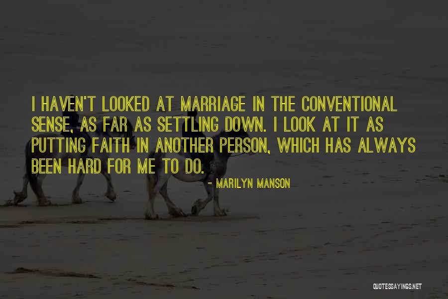 Why Is Marriage So Hard Quotes By Marilyn Manson