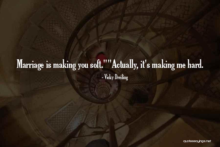 Why Is Marriage So Hard Quotes By Vicky Dreiling Why Is Marriage So Hard Quotes By Vicky Dreiling