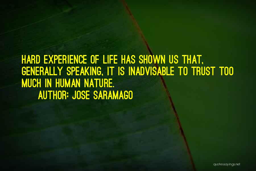 Why Is Trust So Hard Quotes By Jose Saramago