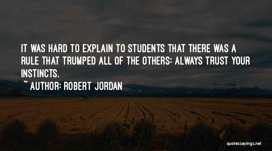 Why Is Trust So Hard Quotes By Robert Jordan