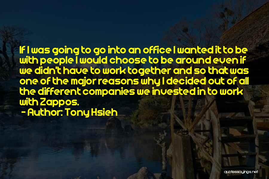 Why It Didn't Work Out Quotes By Tony Hsieh