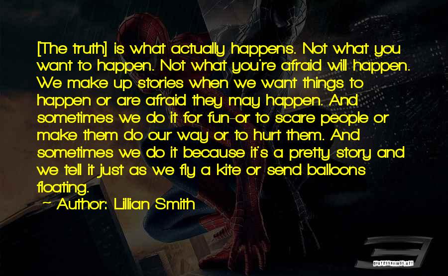 Why It Happens Only With Me Quotes By Lillian Smith
