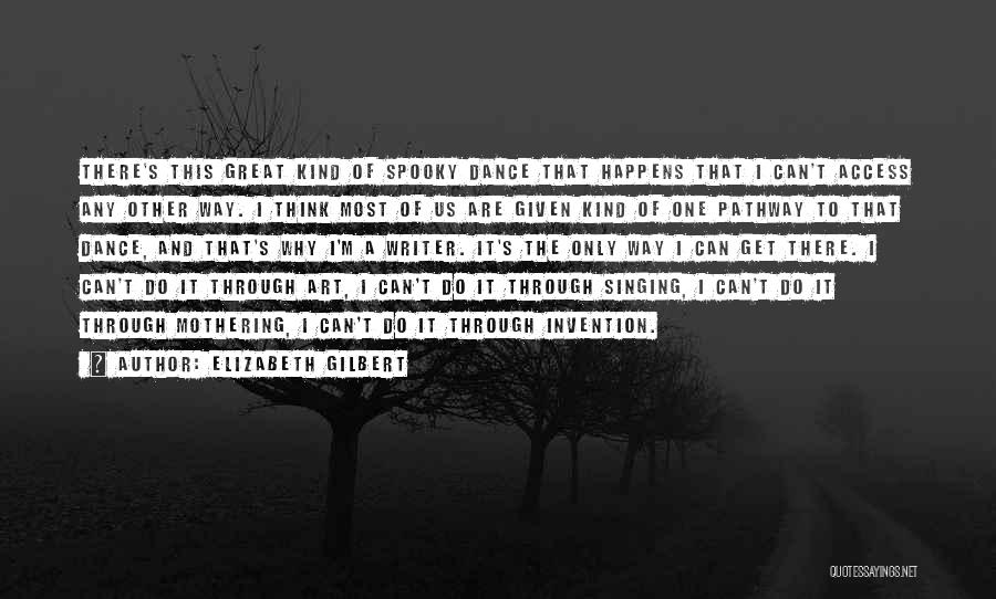 Why It Happens Quotes By Elizabeth Gilbert