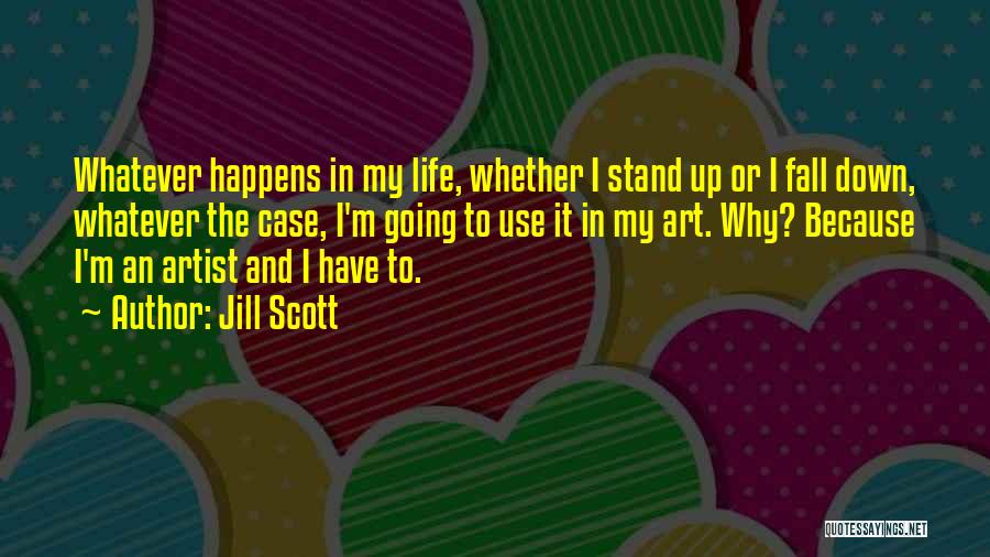 Why It Happens Quotes By Jill Scott