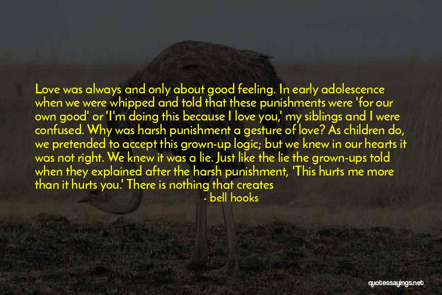 Why It Hurts Quotes By Bell Hooks Why It Hurts Quotes By Bell Hooks