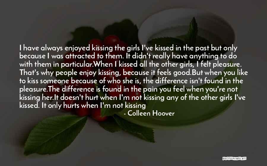 Why It Hurts Quotes By Colleen Hoover Why It Hurts Quotes By Colleen Hoover