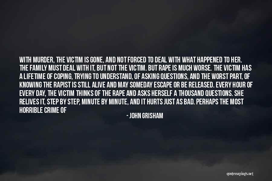 Why It Hurts Quotes By John Grisham Why It Hurts Quotes By John Grisham