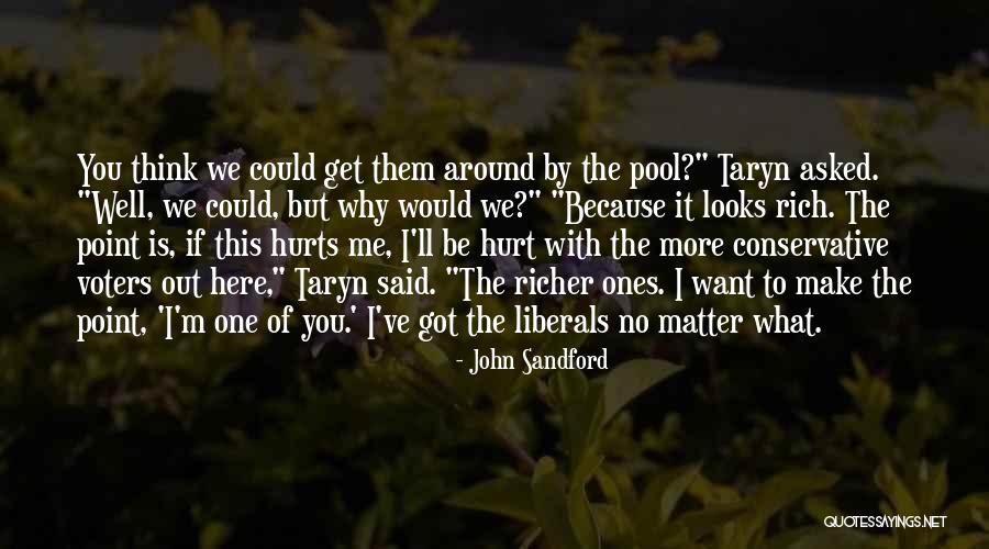 Why It Hurts Quotes By John Sandford Why It Hurts Quotes By John Sandford