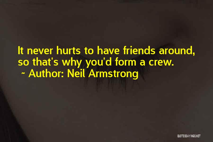 Why It Hurts Quotes By Neil Armstrong