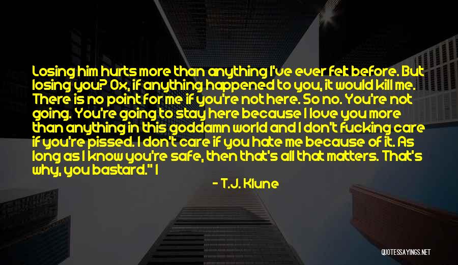 Why It Hurts Quotes By T.J. Klune Why It Hurts Quotes By T.J. Klune