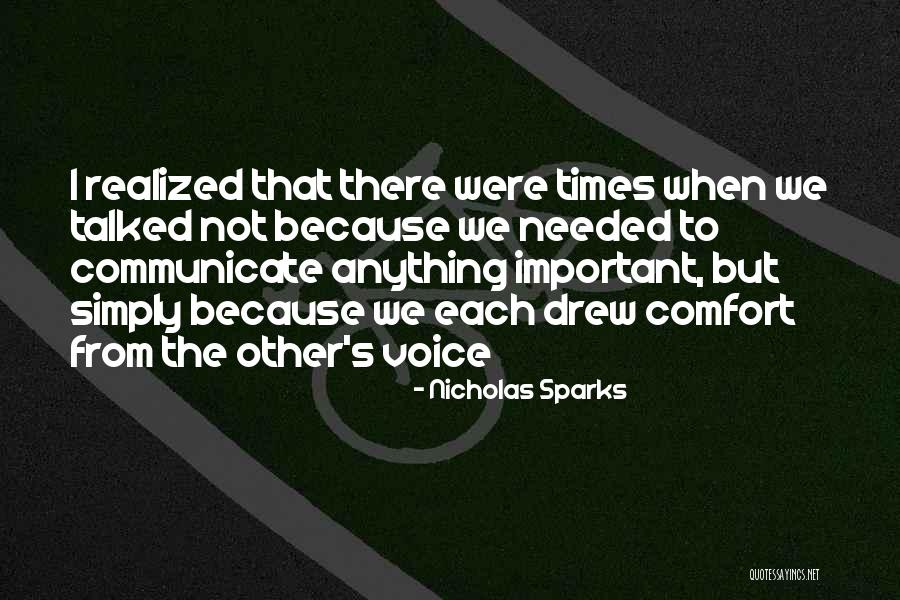 Why It Is So Important To Communicate Quotes By Nicholas Sparks Why It Is So Important To Communicate Quotes By Nicholas Sparks