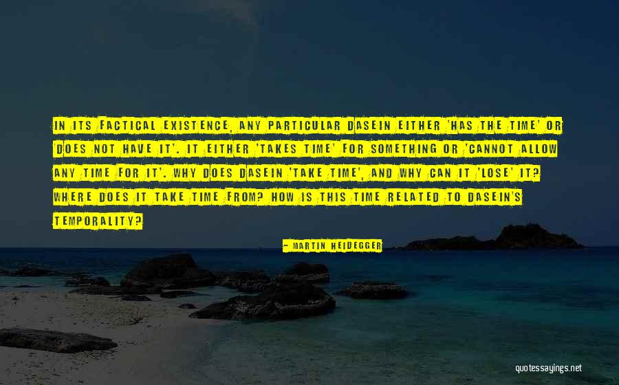 Why Its Quotes By Martin Heidegger Why Its Quotes By Martin Heidegger