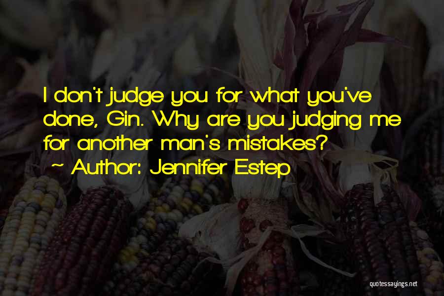 Why Judge Me Quotes By Jennifer Estep