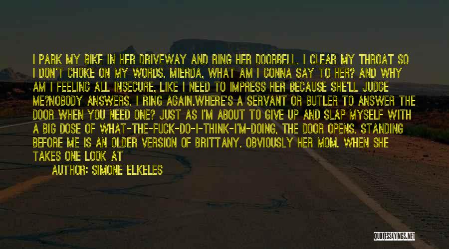 Why Judge Me Quotes By Simone Elkeles